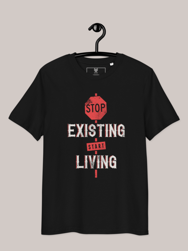 Stop Exisiting and start living