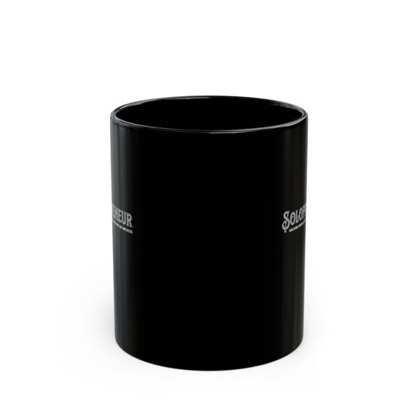 Soloprenuer Black Coffee Mug 11oz - Image 2