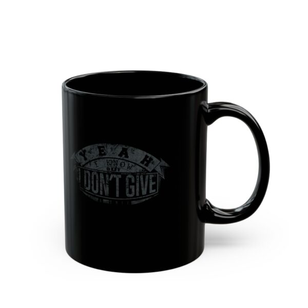 I Dont Give a Shit Black Coffee Mug - Image 3