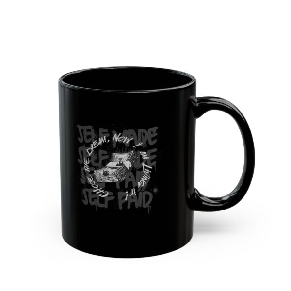 Self Made Self Paid Black Coffee Mug - Image 3